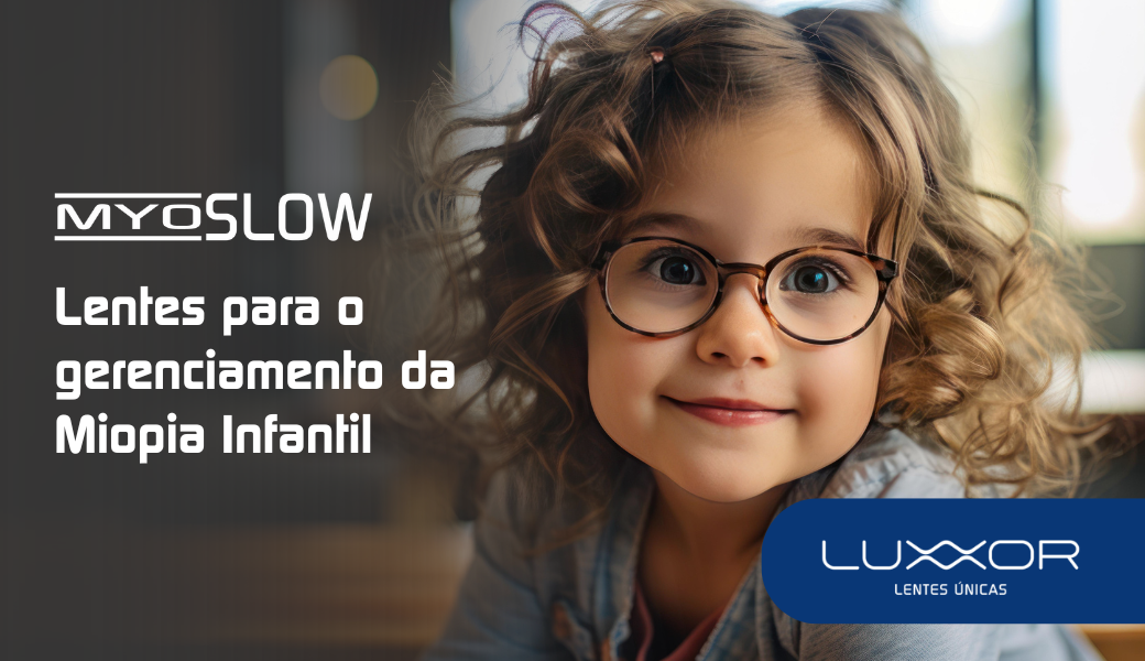 MYOSLOW: A maneira mais segura para gerenciar a Progressão da Miopia Infantil